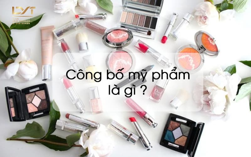 Quy định công bố mỹ phẩm mới nhất 2022